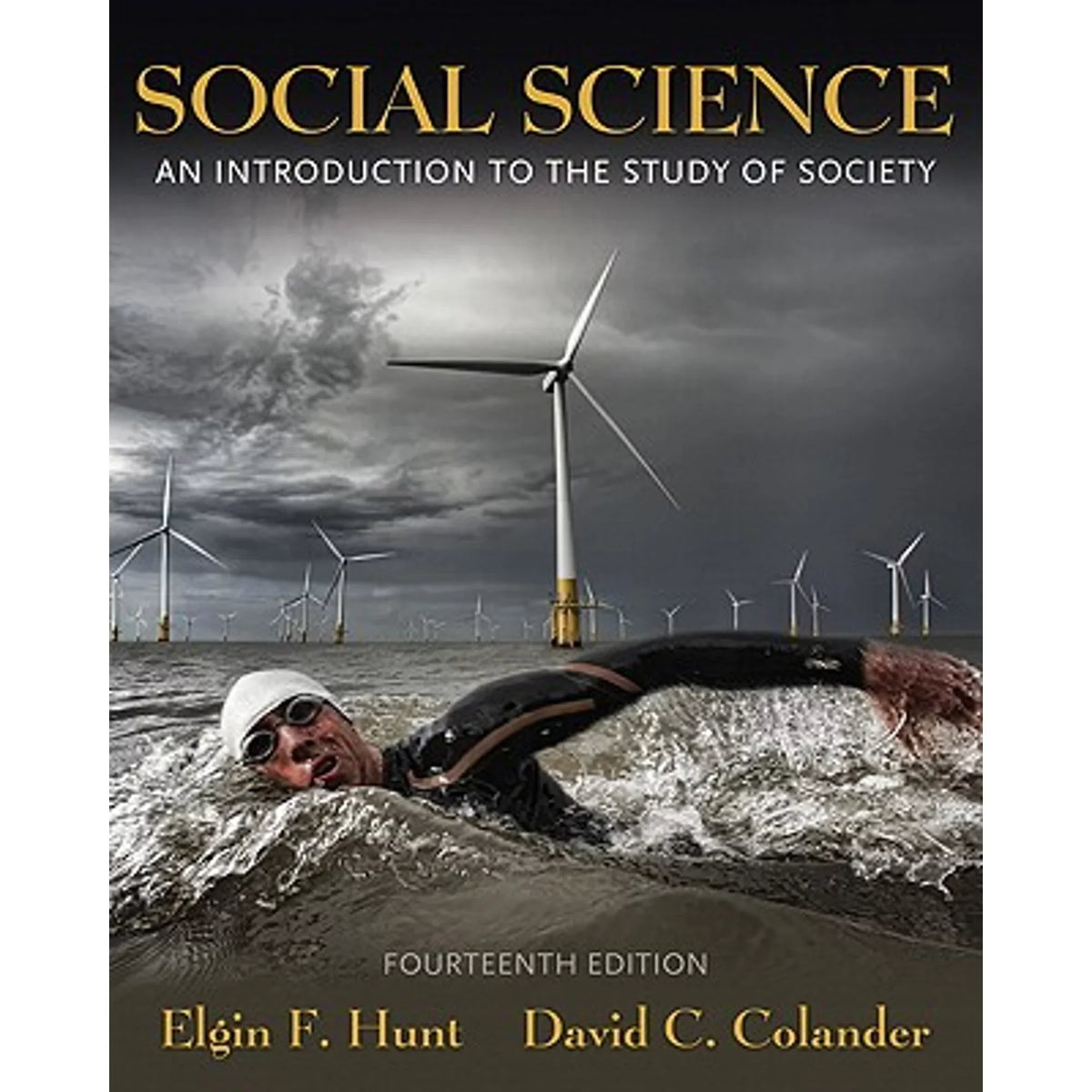 Pre-Owned Social Science: An Introduction to the Study of Society (Paperback 9780205702718) by David C Colander, Elgin F Hunt