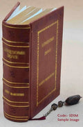 The eastern Alps, including the Bavarian highlands, Tyrol, Salzburg, Upper and Lower Austria, Styria, Carinthia, and Carniola: handbook for travellers 1907 [Premium Leather Bound]